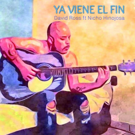 Ya Viene El Fin ft. Nicho Hinojosa | Boomplay Music