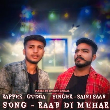 Raab Di Mehar ft. Rapper Gudda | Boomplay Music