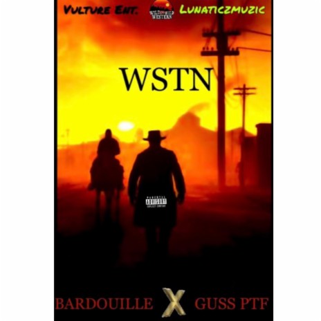 WSTN ft. Guss PTF | Boomplay Music