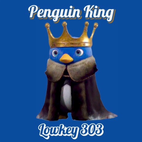 Penguin King | Boomplay Music