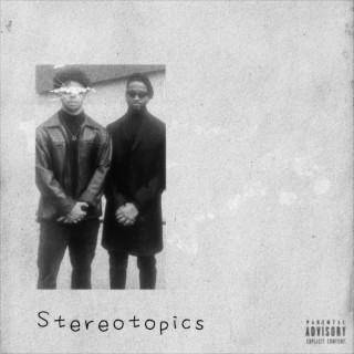 Stereotopics ft. Josh Latunji lyrics | Boomplay Music