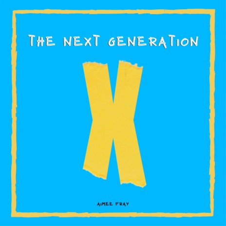 The Next Generation | Boomplay Music