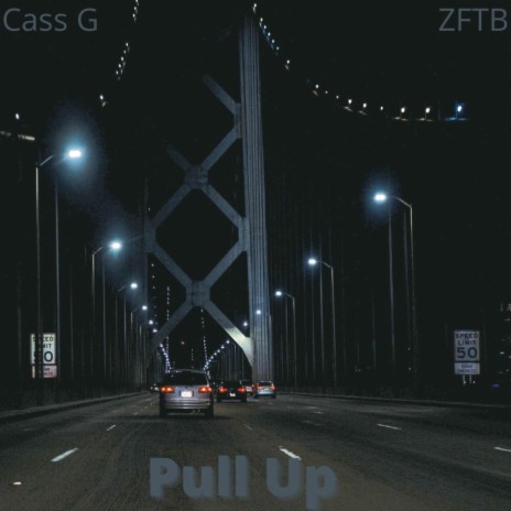 Pull Up ft. Cass G