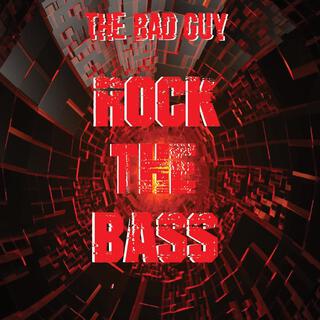 Rock The Bass