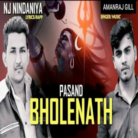 Pasand Bholenath ft. Amanraj Gill | Boomplay Music