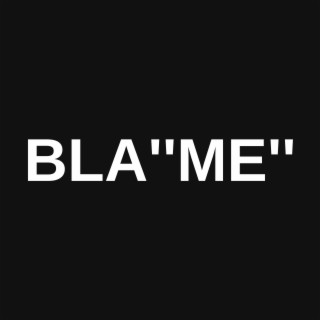 Blame (Fasted)