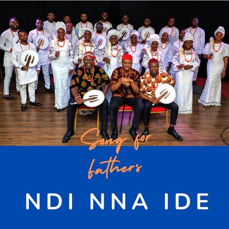 Ndi Nna Ide | Boomplay Music