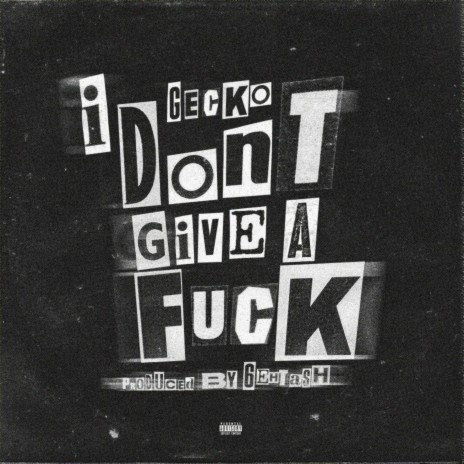 I Don't Give A Fuck ft. Young Milan