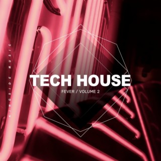 Tech House Fever, Vol. 2