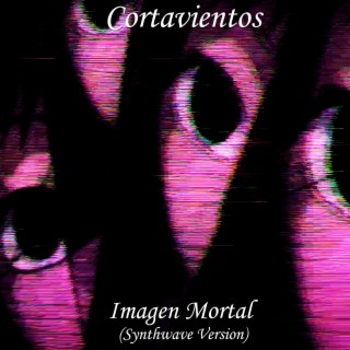 Imagen Mortal (Synthwave Version)