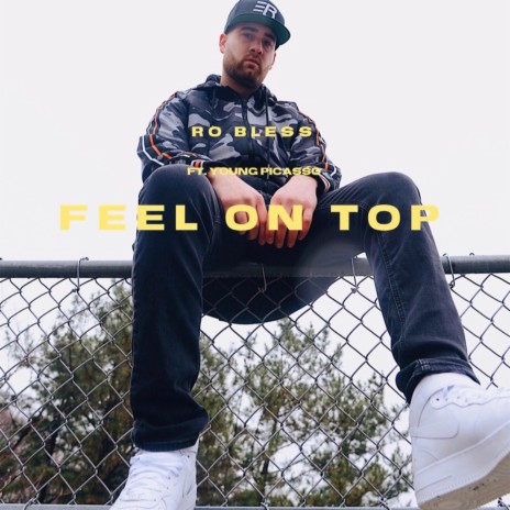 Feel on Top (feat. Young Picasso) | Boomplay Music