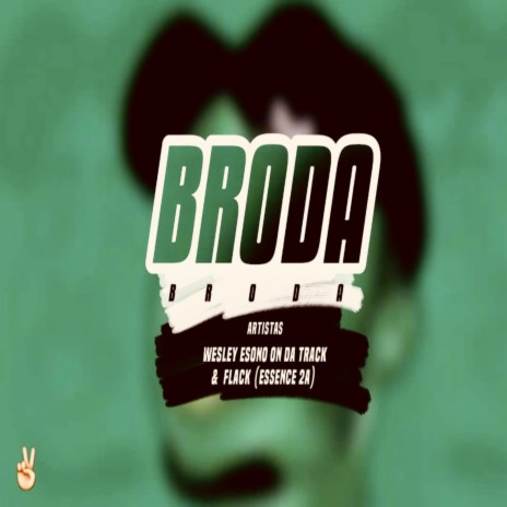 Broda ft. Wesley Esono | Boomplay Music