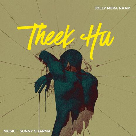 Theek hu | Boomplay Music