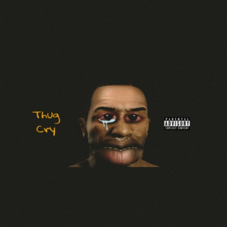 Thug Cry | Boomplay Music
