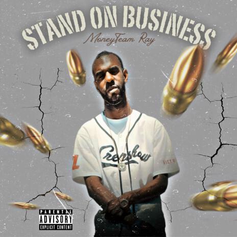 Stand On Business | Boomplay Music