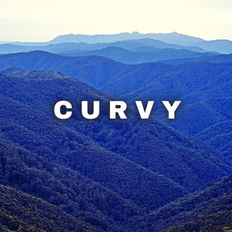 CURVY | Boomplay Music