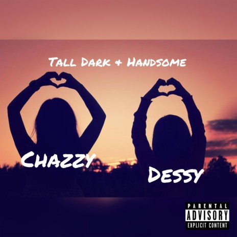 Tall Dark & Handsome (feat. Dessy) | Boomplay Music