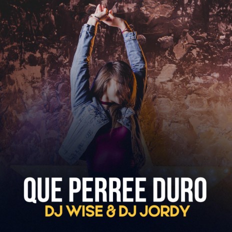 Que Perree Duro ft. Dj Jordy