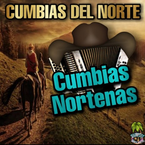 Cumbia Morena - Cumbias Nortenas MP3 download | Cumbia Morena - Cumbias  Nortenas Lyrics | Boomplay Music