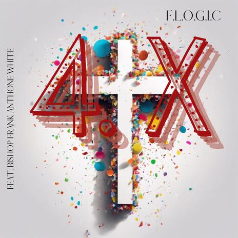 Jesus 4X ft. Bishop Frank Anthone White | Boomplay Music