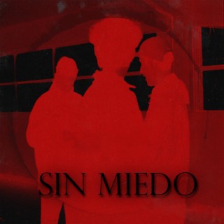 SIN MIEDO