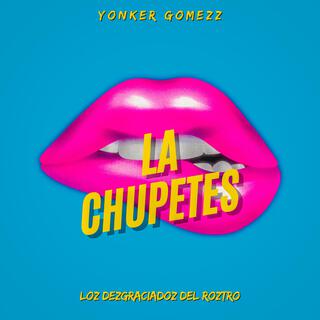 La Chupetes