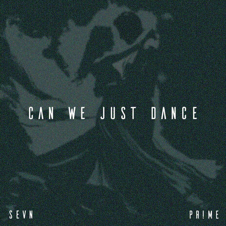 Can we just dance ? ft. PR!ME