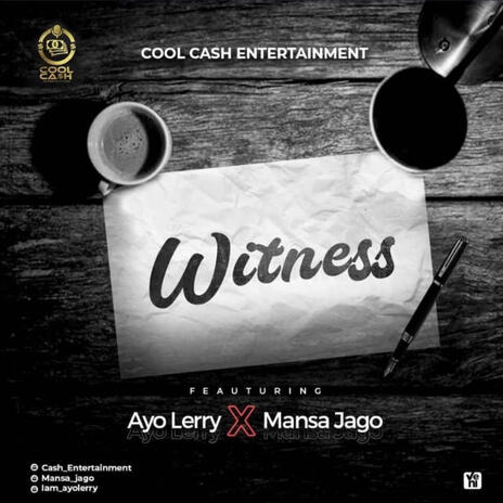 WITNESS ft. Ayo Lerry & Mansa Jago | Boomplay Music