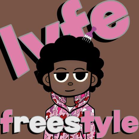 lyfe freestyle | Boomplay Music
