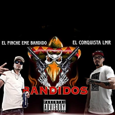Somos Bandidos ft. el Conquista | Boomplay Music