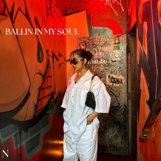 Ballin In My Soul lyrics | Boomplay Music