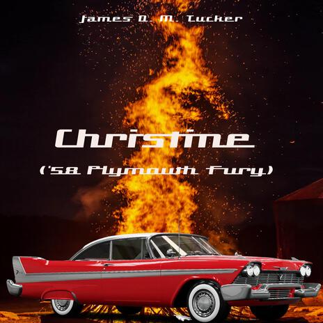 Christine ('58 Plymouth Fury) | Boomplay Music