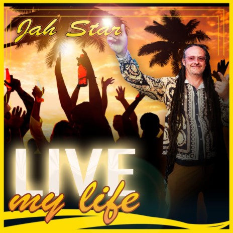 Live my life | Boomplay Music