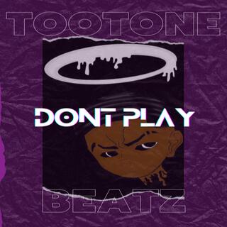 Dont Play (Instrumental)