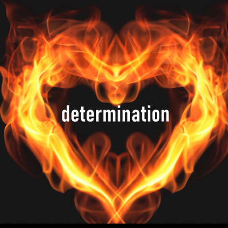 determination | Boomplay Music