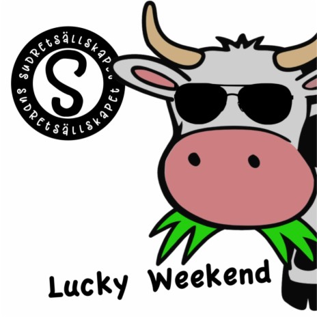 Lucky Weekend | Boomplay Music