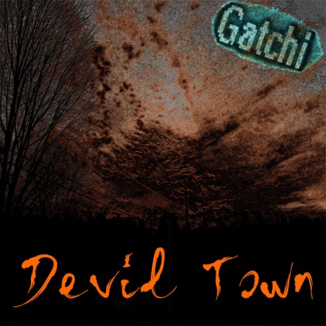 Devil Town | Boomplay Music