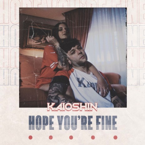 Hope You're Fine | Boomplay Music