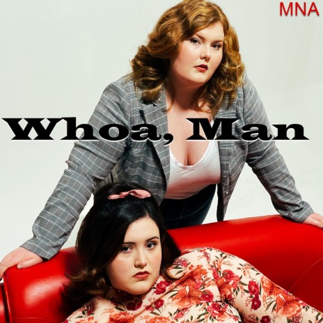 Whoa, Man | Boomplay Music