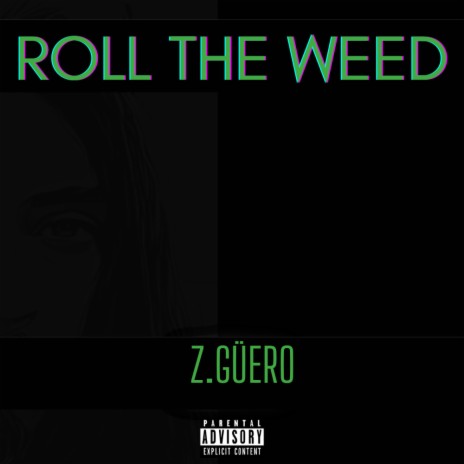 Roll the Weed