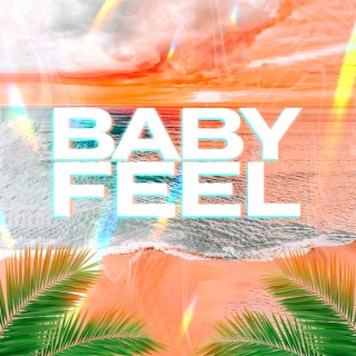 Baby Feel