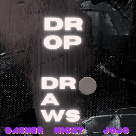 Droppin Draws ft. Nicky Scarlotta & JoJo Scarlotta | Boomplay Music