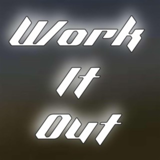 Work it out