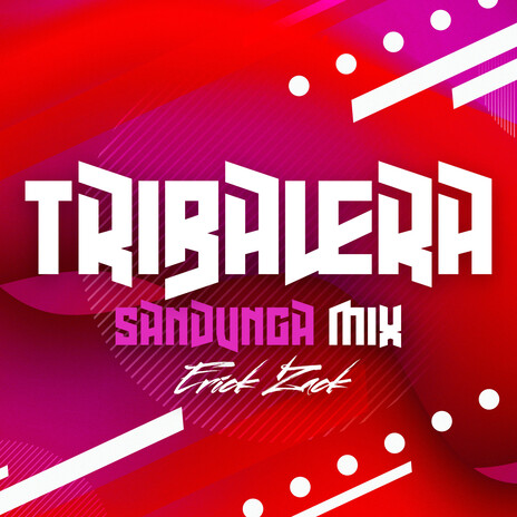 TRIBALERA (SANDUNGA MIX) | Boomplay Music