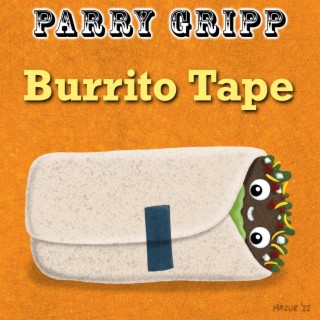 Burrito Tape lyrics | Boomplay Music