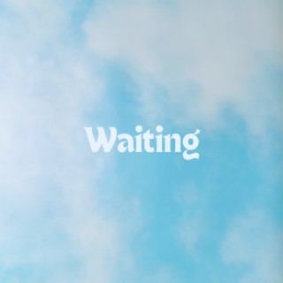 Waiting