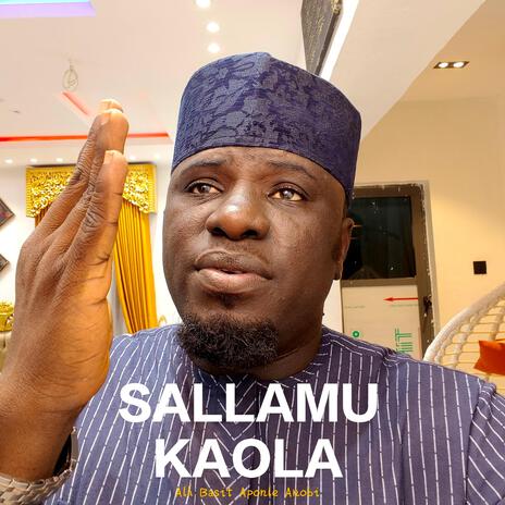 SALLAMU KAOLA | Boomplay Music