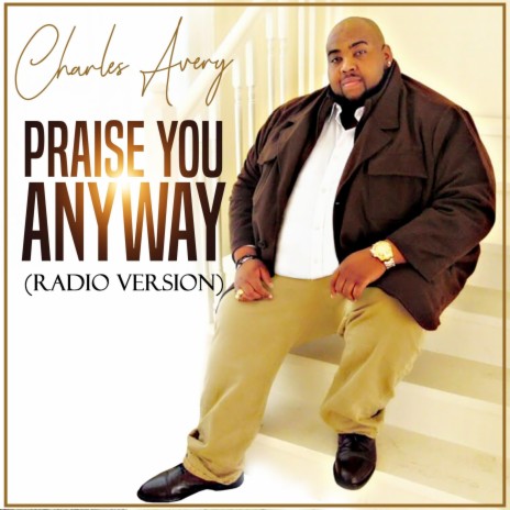 Praise You Anyway (Radio Version)
