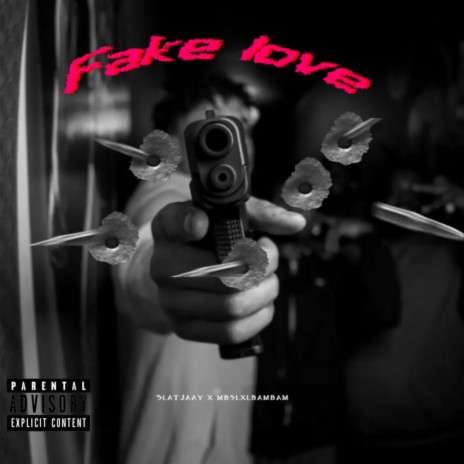 Fake Love ft. MBS LxL Bam Bam | Boomplay Music