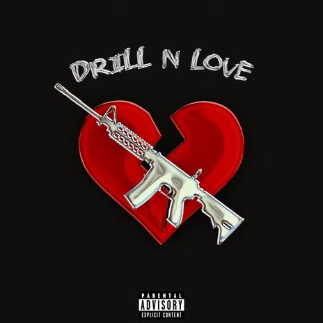 Drill N Love ft. FLOCKO | Boomplay Music